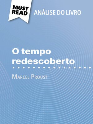 cover image of O tempo redescoberto de Marcel Proust (Análise do livro)